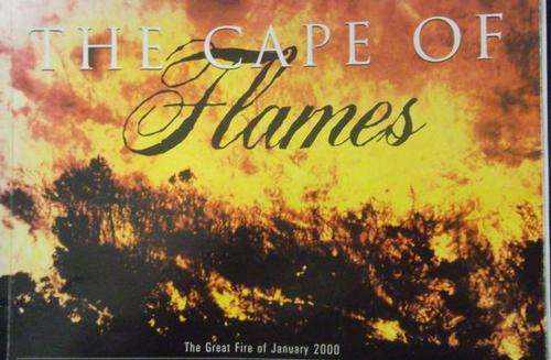 CAPE OF FLAMES: THE GREAT FIRE OF 2000