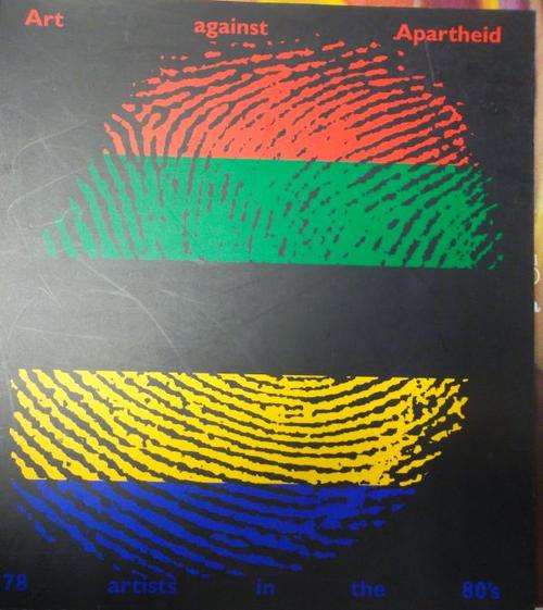 ART AGAINST APARTHEID - 78 ARTISTS FROM  THE 80'S