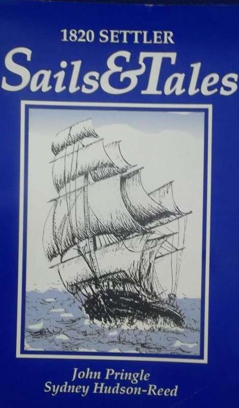 1820  SETTLER SAILS & TALES By John Pringle & Sydney Hudson-Reed