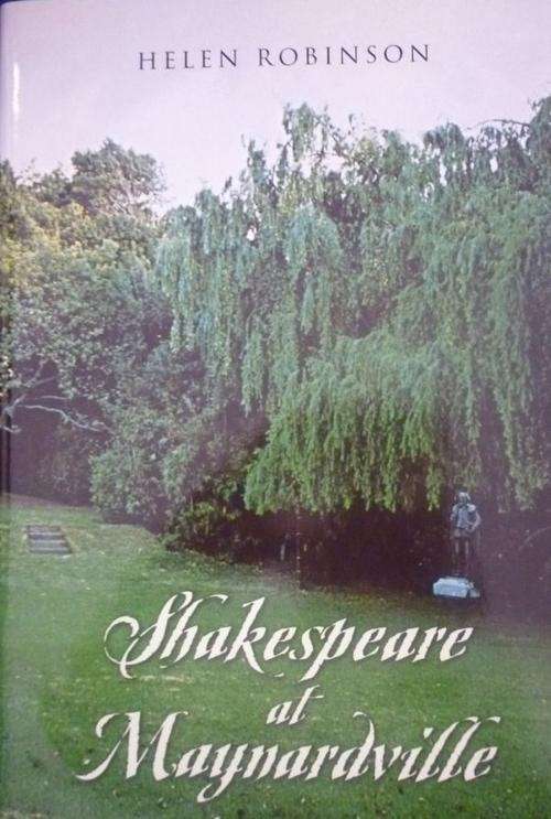 SHAKESPEARE AT MAYNARDVILLE By Helen Robinson (Signed by Author)