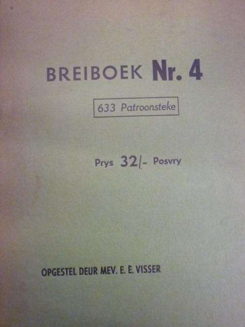 BREIBOEK NR 4 Deur E E Visser