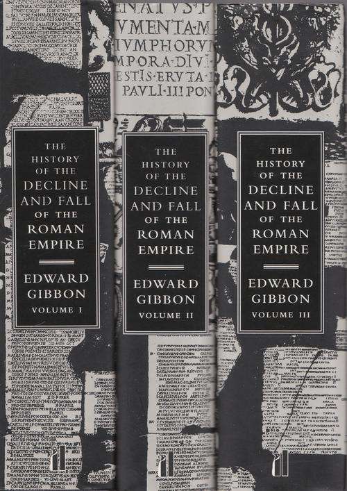 THE HISTORY OF THE DECLINE AND FALL OF THE ROMAN EMPIRE. By Edward Gibbon in 3 Vols - Box Set