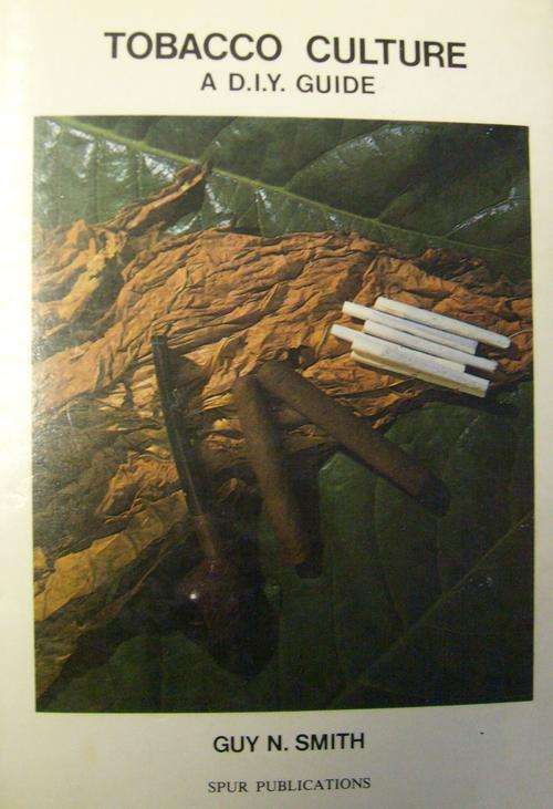 TOBACCO CULTURE : A D.I.Y. Guide (Book) By Guy N Smith