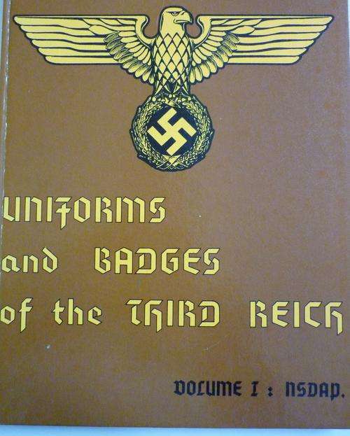 UNIFORMS AND BADGES OF THE THIRD REICH.By Rudolf Kahl
