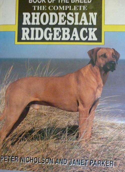 THE COMPLETE RHODESIAN RIDGEBACK. By Peter Nicholson & Janet Parker