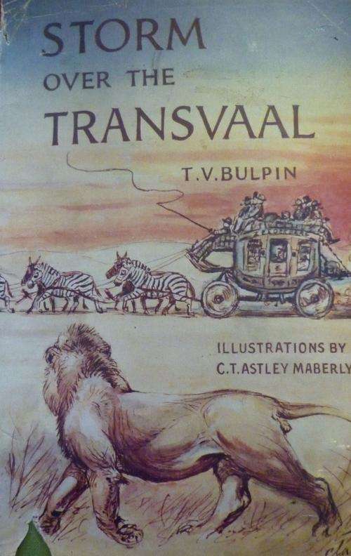 STORM OVER THE TRANSVAAL. By T V Bulpin.