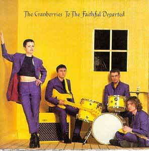 The Cranberries - To The Faithful Departed (CD)