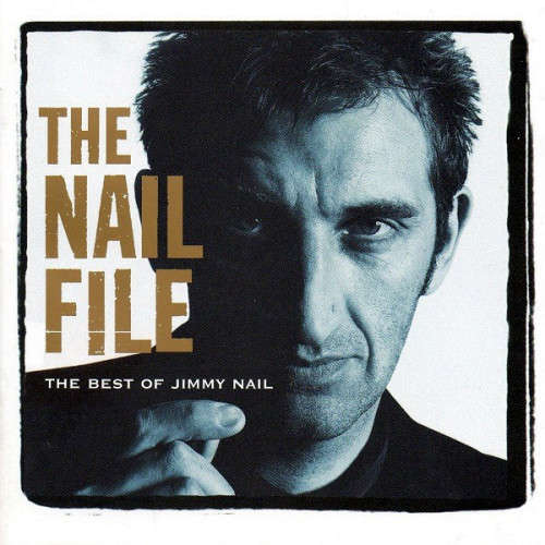Jimmy Nail - The Nail File: The Best Of Jimmy Nail (CD) [New]