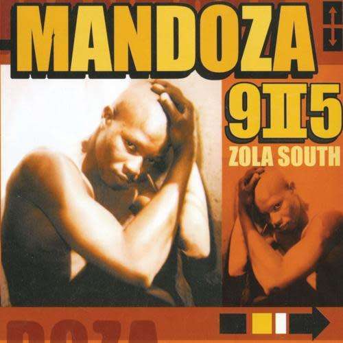 Mandoza - 9-II-5 Zola South (CD)