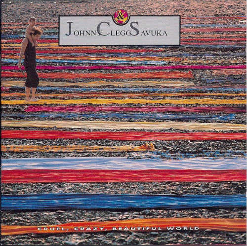 Johnny Clegg & Savuka - Cruel, Crazy, Beautiful World (CD)