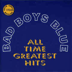 Bad Boys Blue - All Time Greatest Hits (CD)