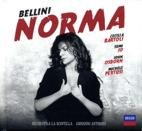 Bellini - Norma /Cecilia Bartoli, Sumi Jo, John Osborn, Michele Pertusi, Orchestra La Scintilla, ...
