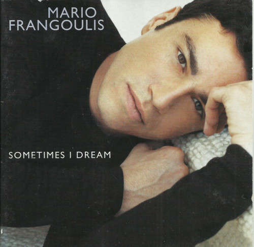 Mario Frangoulis - Sometimes I Dream (CD)