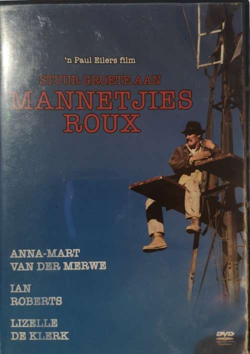 Stuur Groete Aan Mannetjies Roux (DVD)