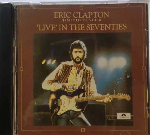 Eric Clapton - Time Pieces Vol. II - Live In The Seventies (CD)