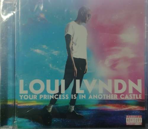 Loui Lvndn - Your Princess Is In Another Castle (Explicit CD) [New]