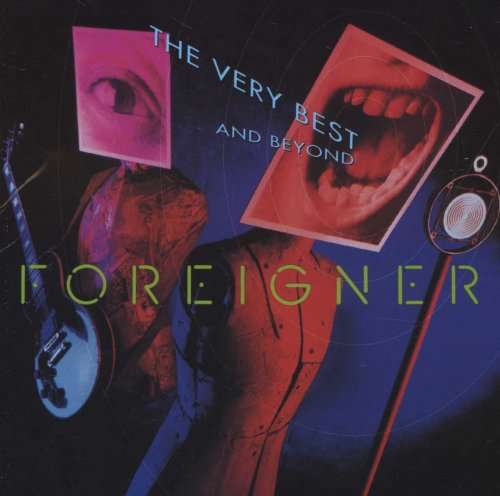 Foreigner - The Very Best... And Beyond (CD) [New]