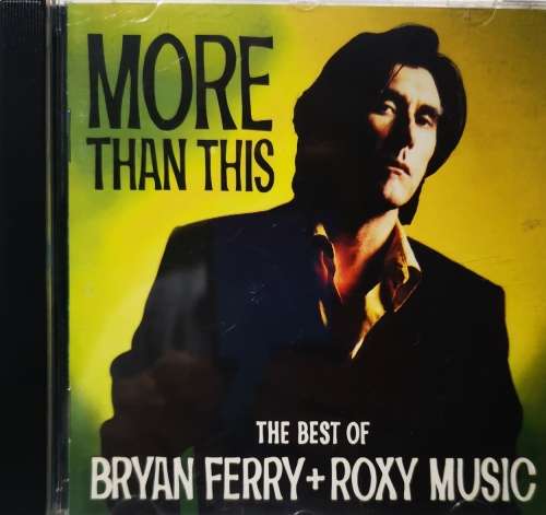 Bryan Ferry and Roxy Music - More Than This/The Best Of (CD)