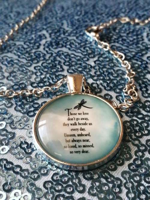 Those We Love Don't Go Away.... - Silver Chain Cabochon Glass Necklace