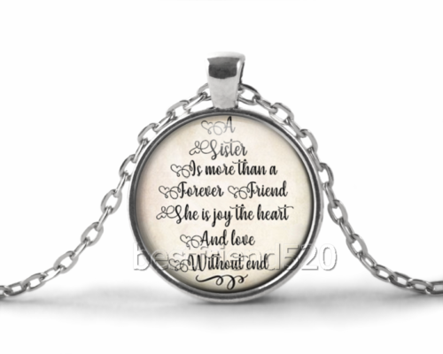 "A Sister is more than a Forever Friend..." Cabochon Glass Silver Pendant Necklace
