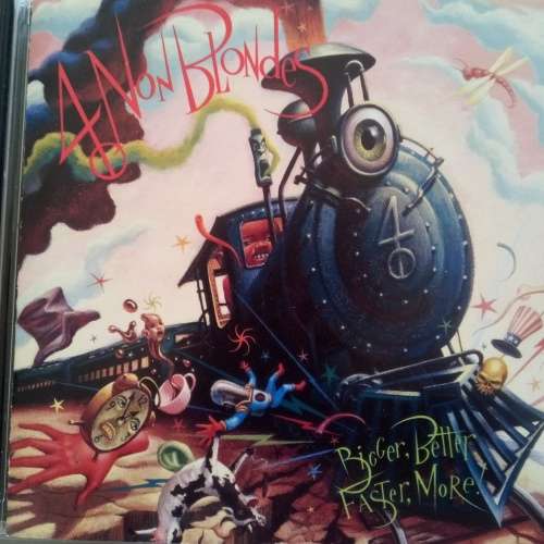 4 Non Blondes (CD) Bigger, Better, Faster, More!