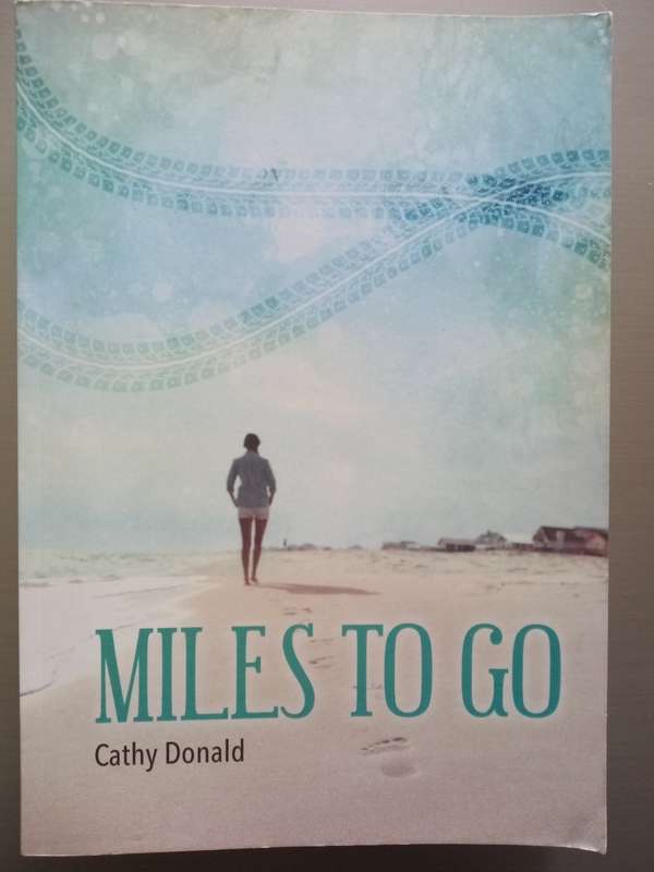 Miles To Go (Paperback) Cathy Donald