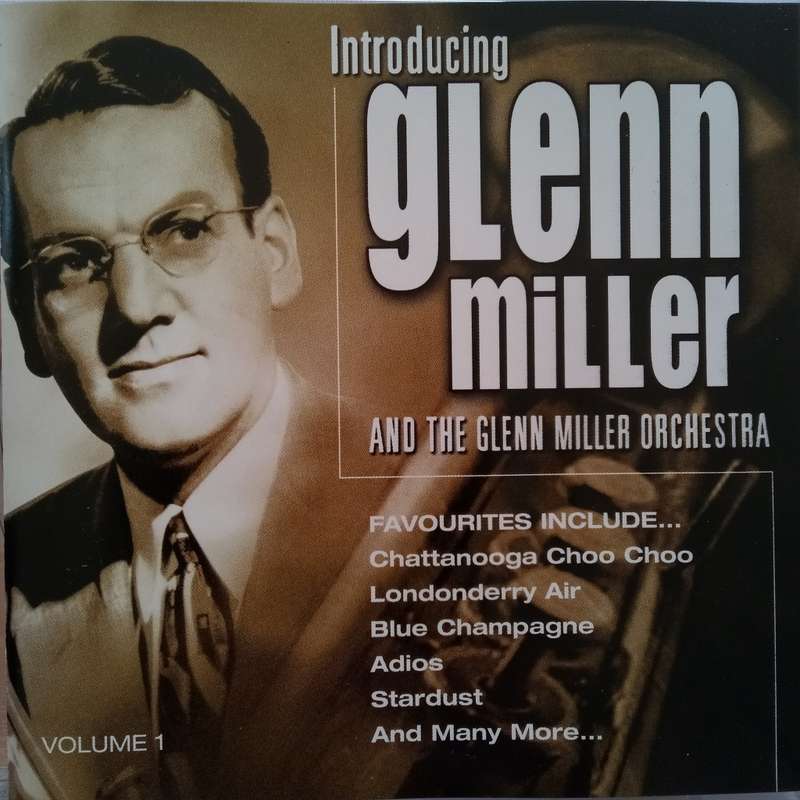 Glenn Miller (CD) And The Glenn Miller Orchestra Vol. 1