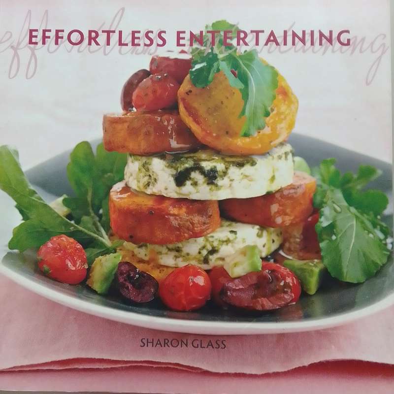 Effortless Entertaining (Soft Cover) Sharon Glass