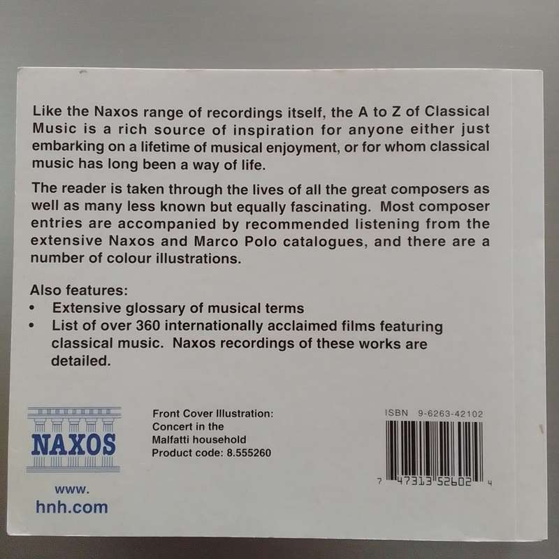 The A to Z of Classical Music (Soft Cover) The Great Composers and Their Greatest Works