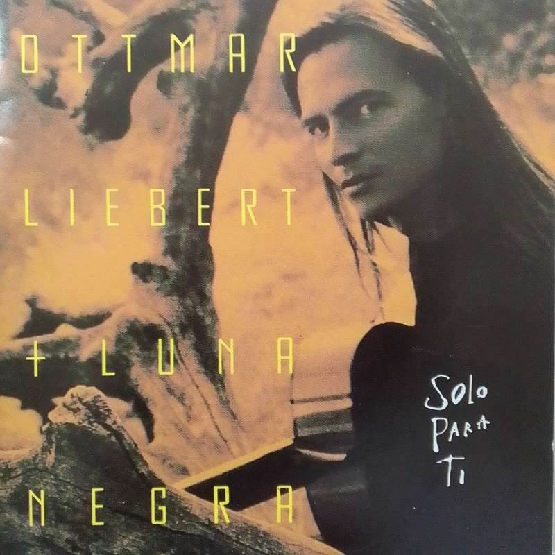 Ottmar Liebert + Luna Negra (CD) Solo Para Ti