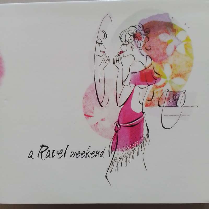 Weekend Classics (CD) A Ravel Weekend