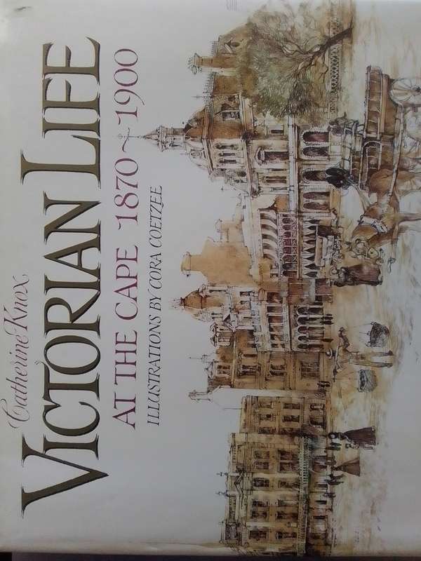 Victorian Life At The Cape (Hardcover) Catherine Knox