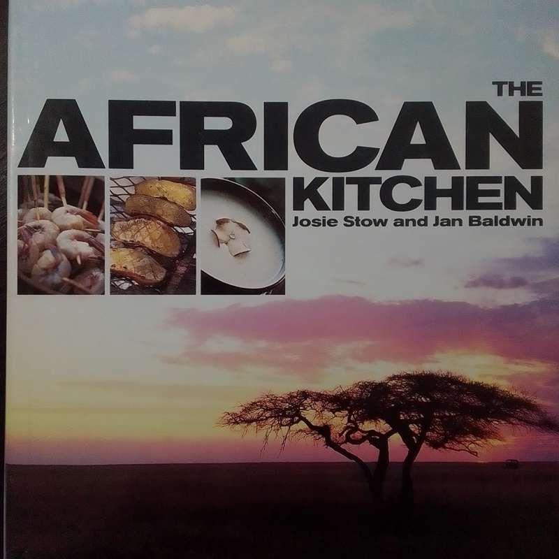The African Kitchen (Hardcover) Josie Stow & Jan Baldwin