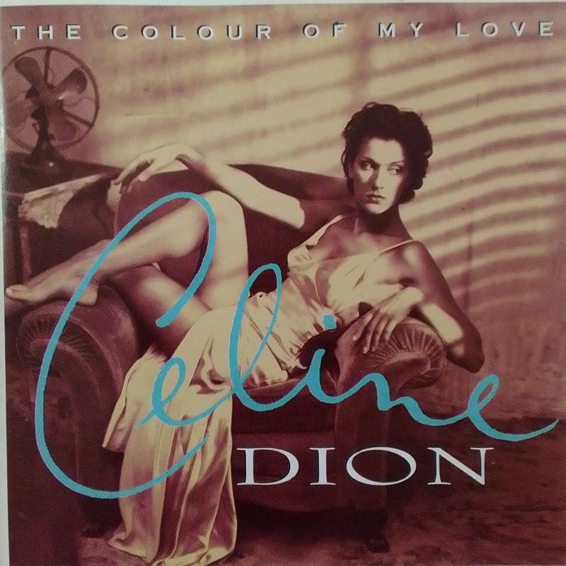 Celine Dion (CD) The Colour Of My Love