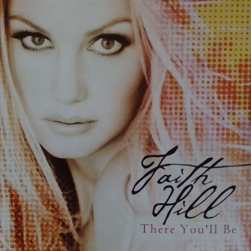 Faith Hill (CD) There You'll Be