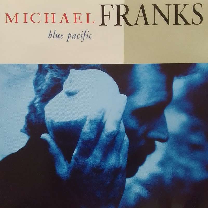 Michael Franks (CD) Blue Pacific