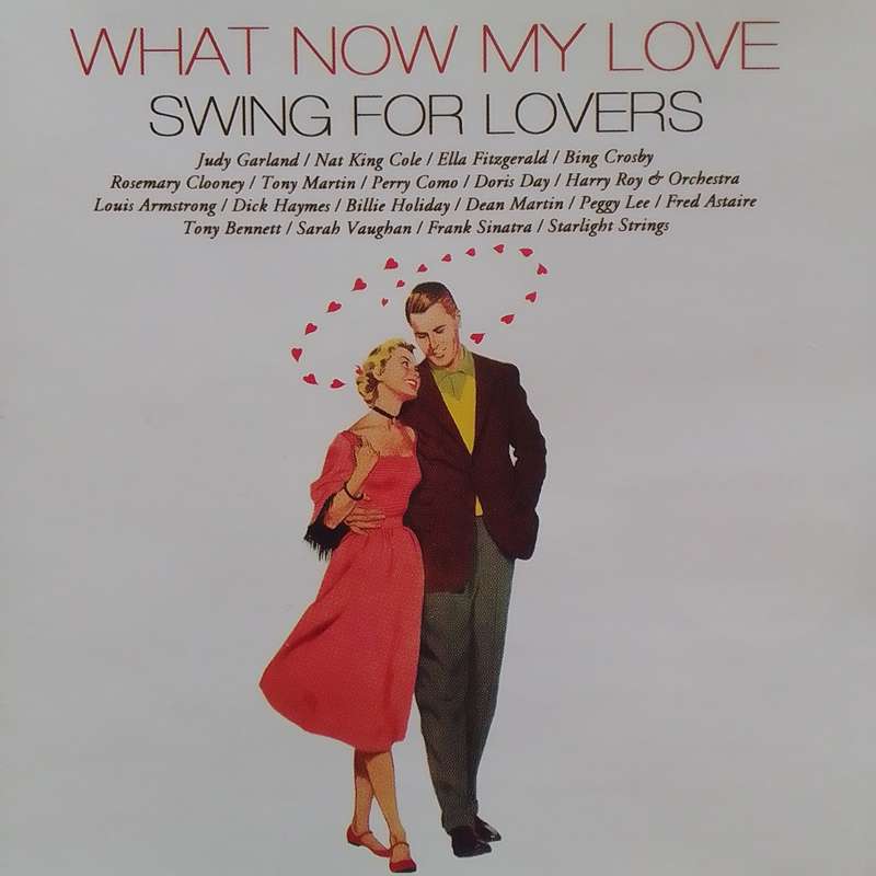 Swing For Lovers (CD) What Now My Love