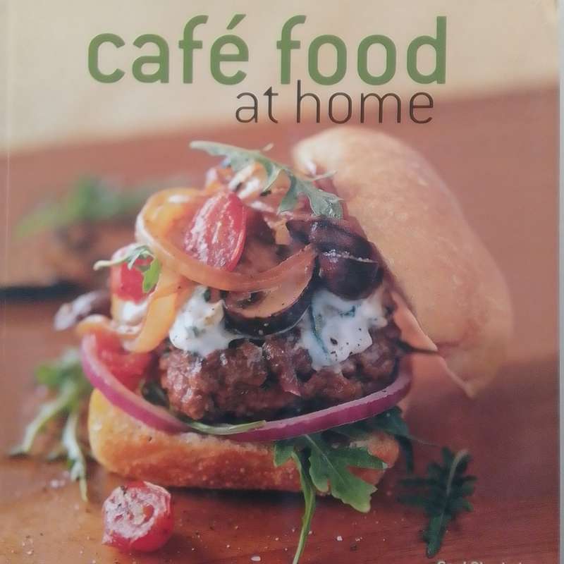 Café Food At Home (Soft Cover) Gael Oberholzer