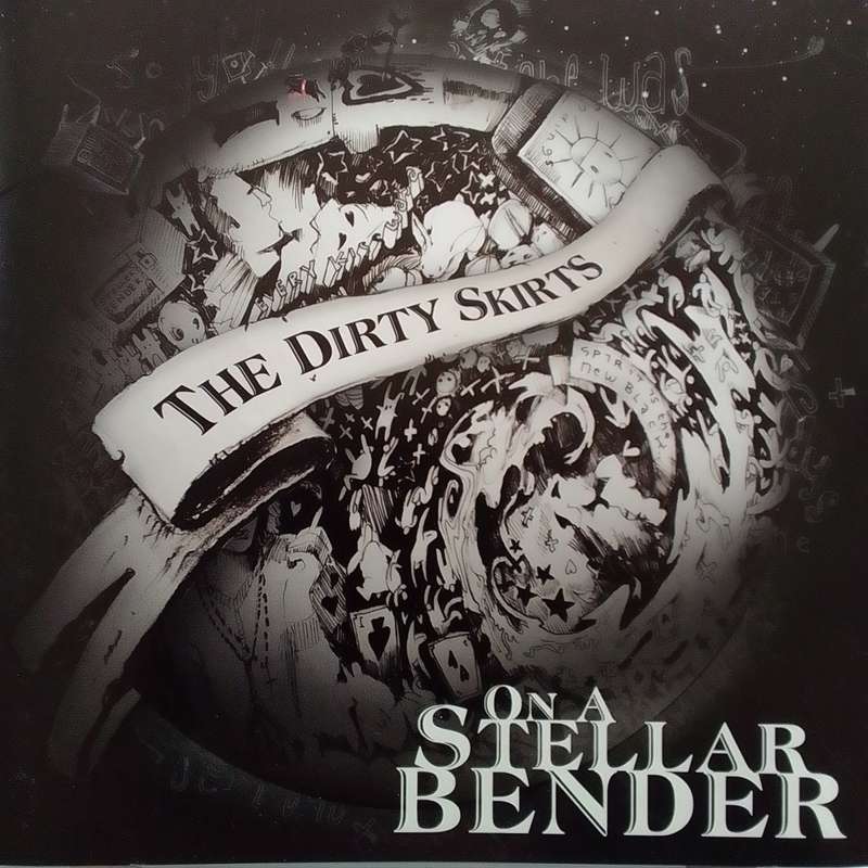 The Dirty Skirts (CD) On A Stellar Bender