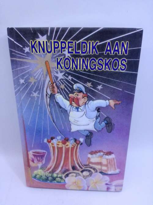 Knuppeldik aan koningskos