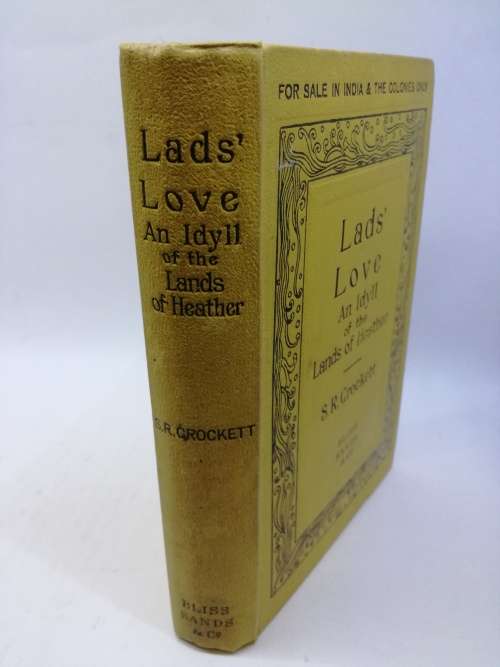 Lad`s Love: An Idyll Of The Land Of Heather
