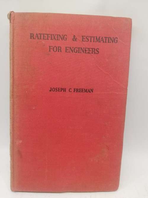 Vintage Ratefixing and Estimating for Engineers Joseph C. Freeman Hardcover