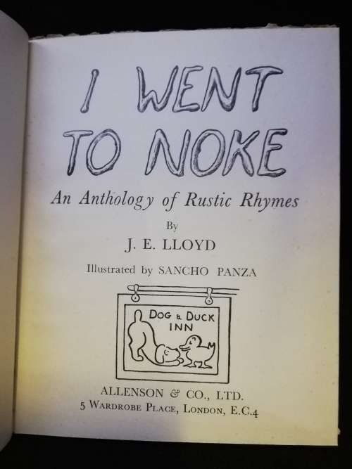 I Went to Noke, Anthology of Rustic Rhymes by J E Lloyd 1946 1st
