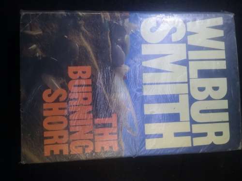 Wilbur Smith - The burning shore hard cover