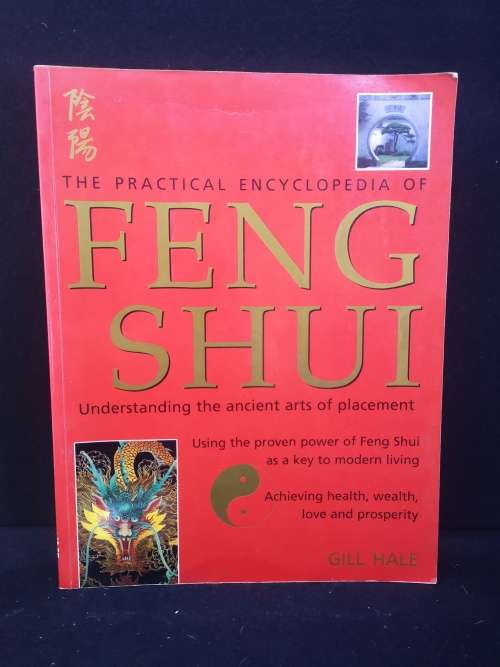 The practical encyclopedia of Feng Shui