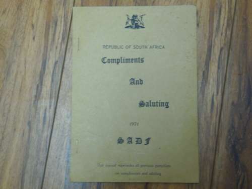 SADF COMPLIMENTS AND SALUTING 1971 ENG AND AFR 28 PAGES PER SIDE