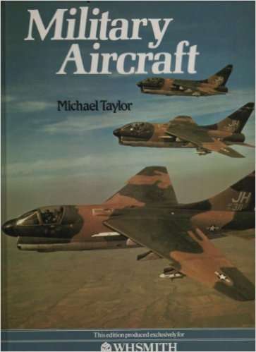 Everyone's Book of Military Aircraft - Michael Taylor