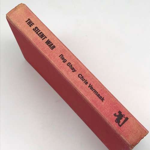 Rhodesia/SA - `The Silent War` by `Reg Shay & Chris Vermaak`