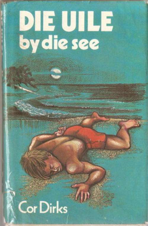 Die Uile By Die See - Cor Dirks 1978
