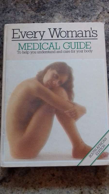 Every Woman's Medical Guide to help you understand and care for your body by Prof. Basil Bloch